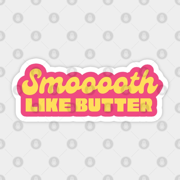 SMOOTH LIKE BUTTER BTS SHIRT KPOP MERCH LYRICS [NOT OFFICIAL MERCH] Sticker by Mirai Designs